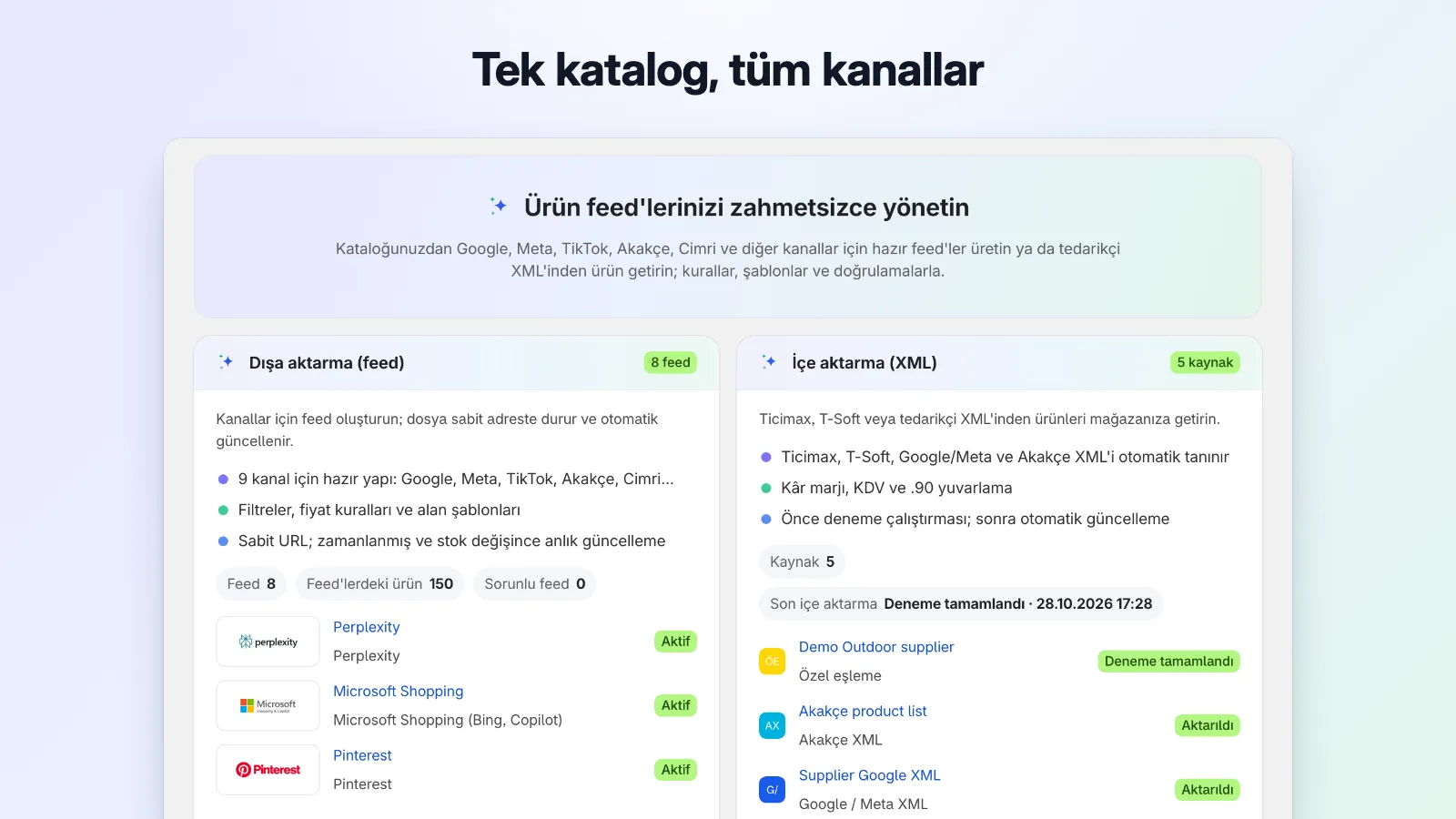 Dışa ve içe aktarma özetlerini gösteren ana ekran: logolu kanal feed'leri, durumları ve tedarikçi XML kaynakları